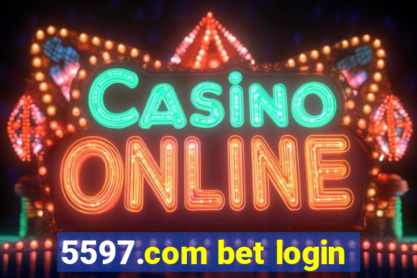 5597.com bet login